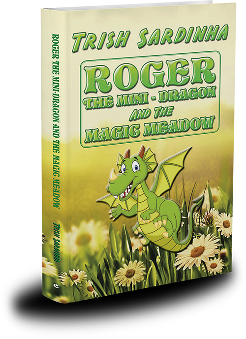 Roger the Mini Dragon by author Patrisha Trish Sardinha 